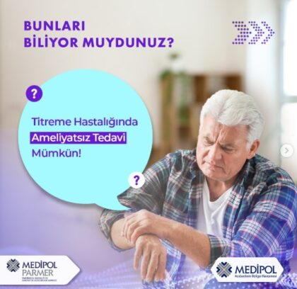 Medipol University Parkinson’s and Movement Disorders Center (PARMER)